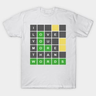 I Love You More Than Words | Mother Wordle Shirt T-Shirt